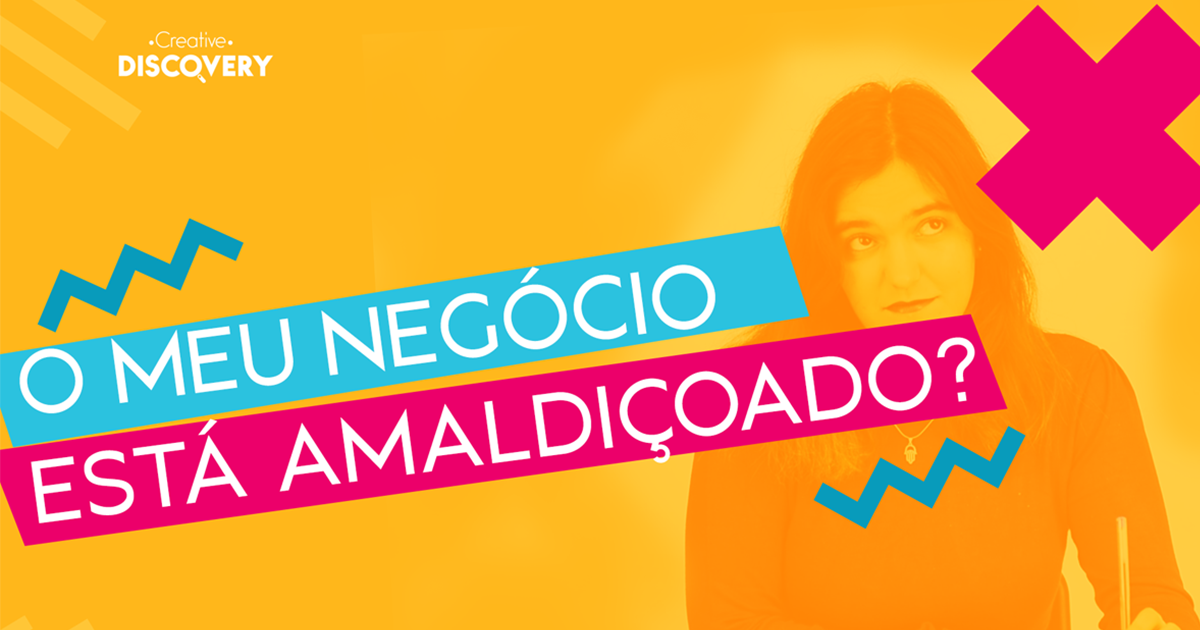 O meu negócio está amaldiçoado?
